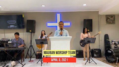 Holy Week Meeting | APRIL 3, 2021 | Mauban Worship Team