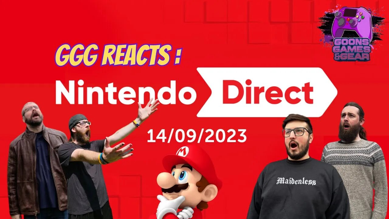 GGG 245: Nintendo Direct 09/15/23 (Goons Gone Wild Edition)