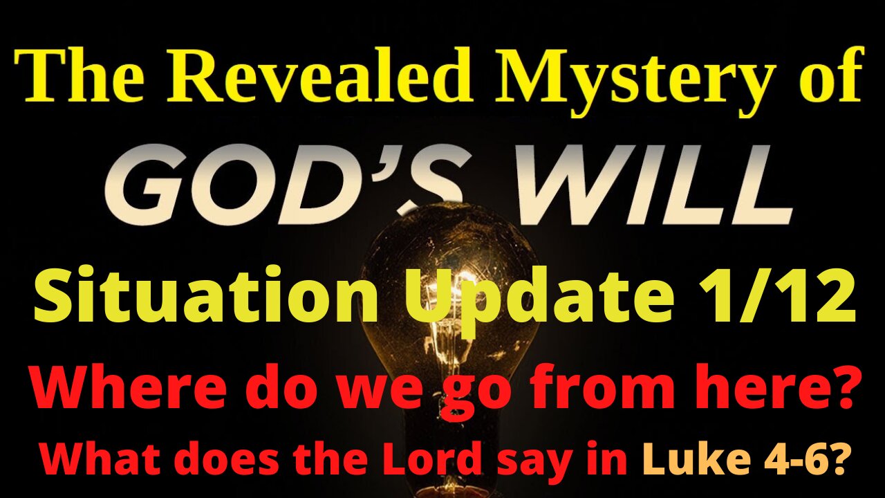 Update 1/12 Luke 4-6 The Path Ahead toward the Kingdom of God