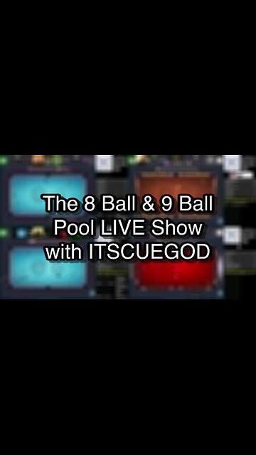The 8 Ball & 9 Ball Pool LIVE Show with ITSCUEGOD
