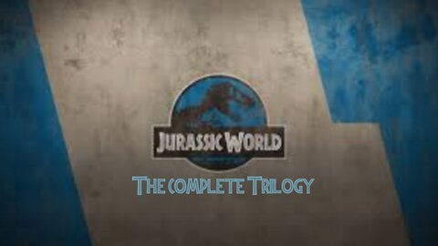 Jurassic World The Complete Trilogy