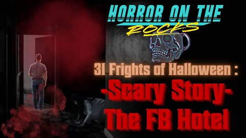 True Scary Story: The FB Hotel