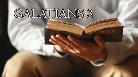 Galatians 3--- 2022 July 24th --- Pastor Dennis