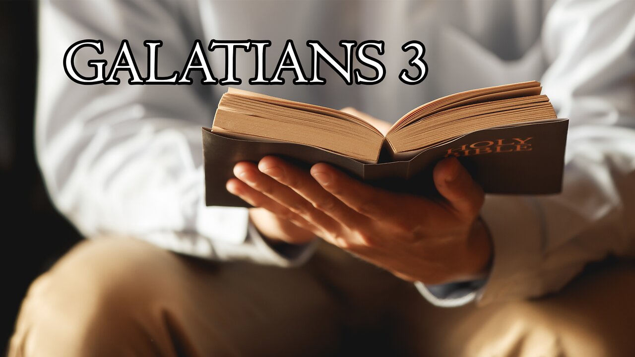 Galatians 3--- 2022 July 24th --- Pastor Dennis
