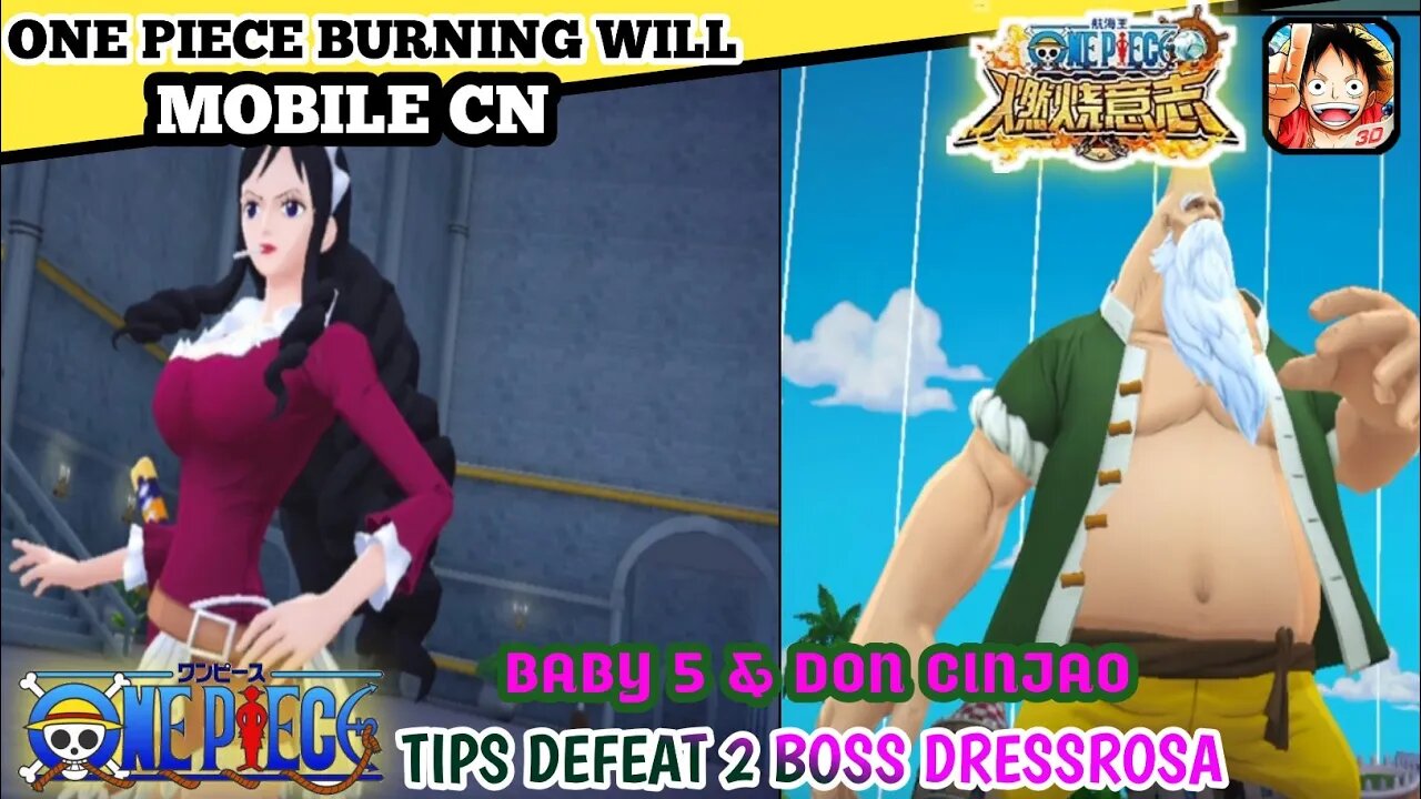 Tips And Trick Defeat Baby 5 & Don Cinjao | "ONE PIECE BURNING WILL Mobile CN"