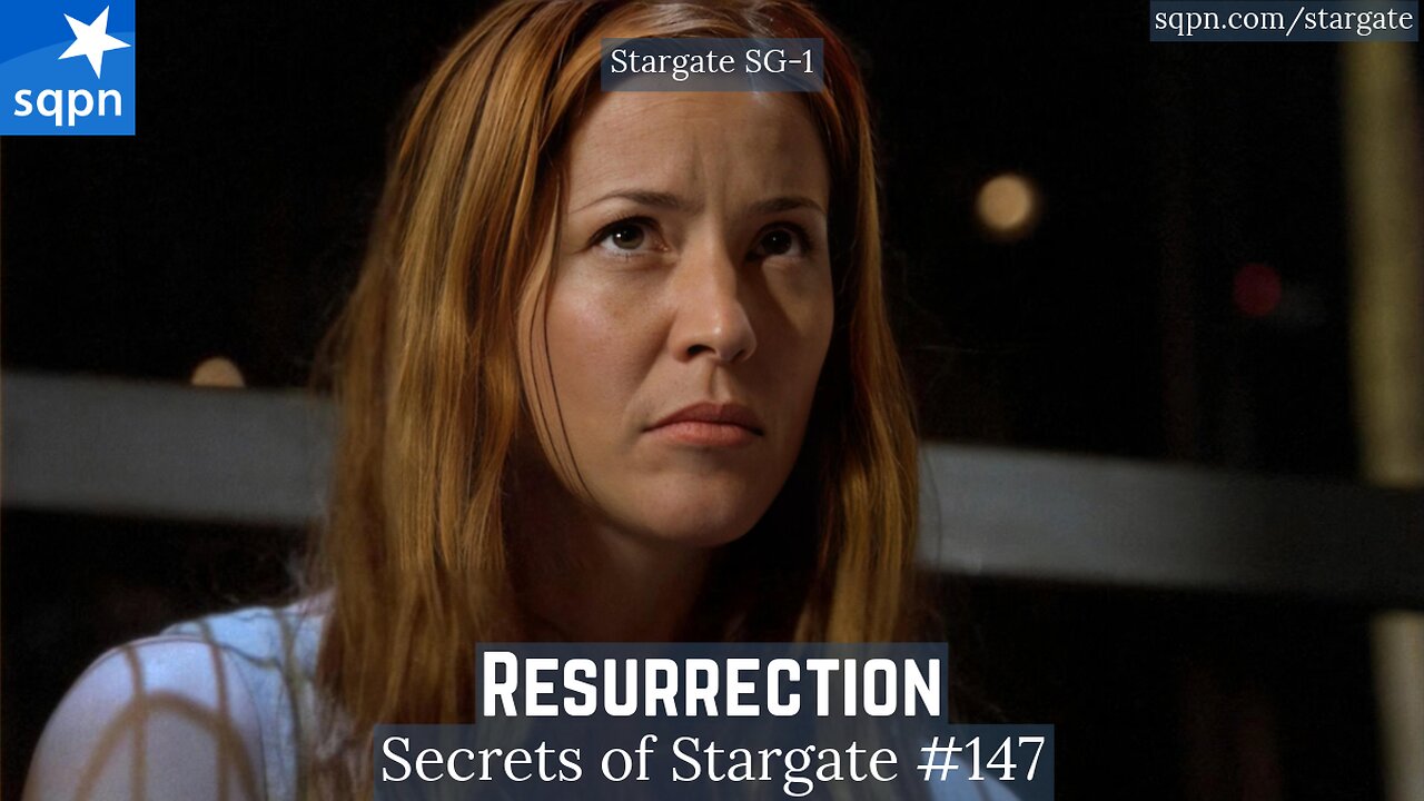 Resurrection (SG1) - The Secrets of Stargate