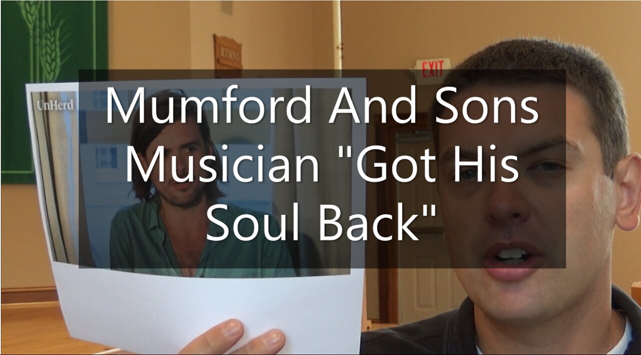 Mumford & Sons Musician "Got My Soul Back"