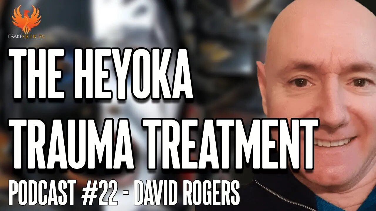 STOP those NEGATIVE THOUGHTS & HABITS :: THE HEYOKA #TRAUMA TREATMENT with David Rogers