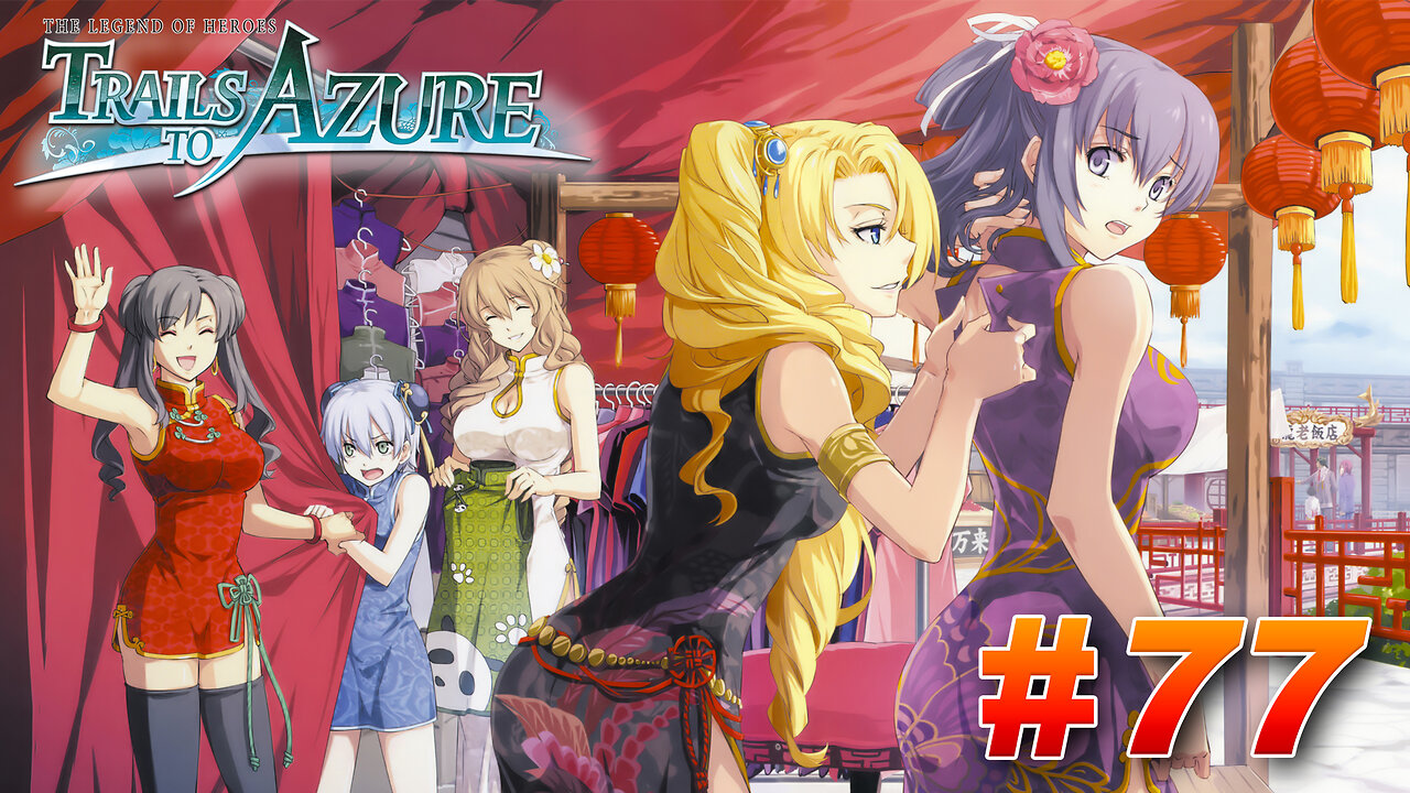 The Legend of Heroes: Trails to Azure Part 77 - Doing the Rounds in Crossbell