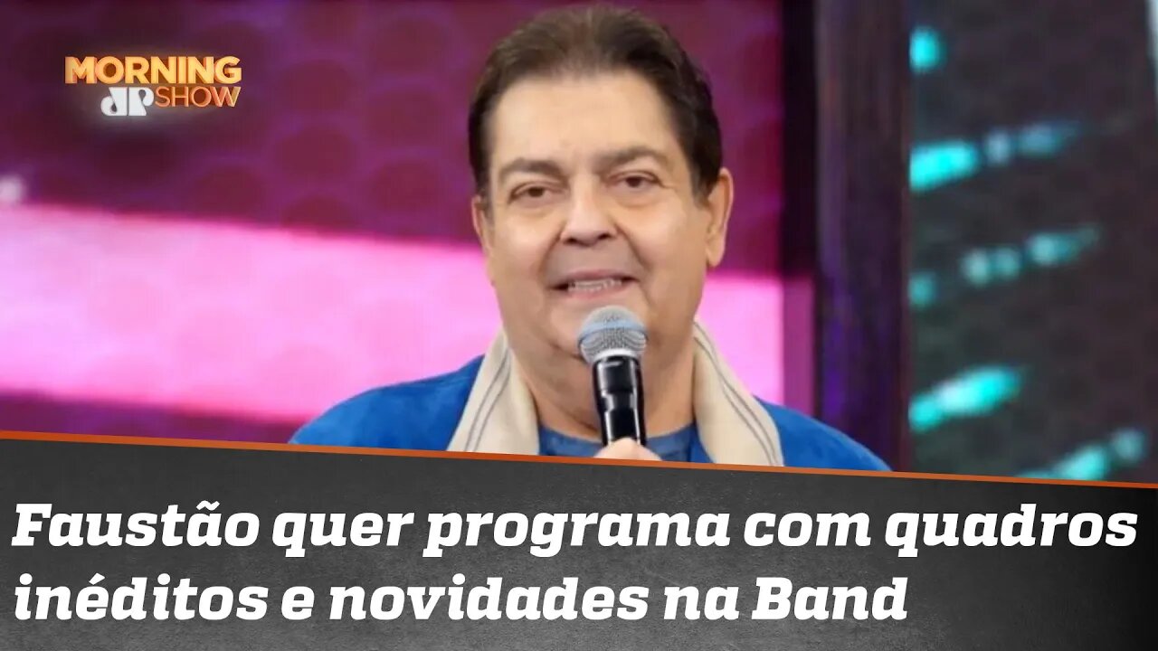 Como será o programa de Faustão na Band?