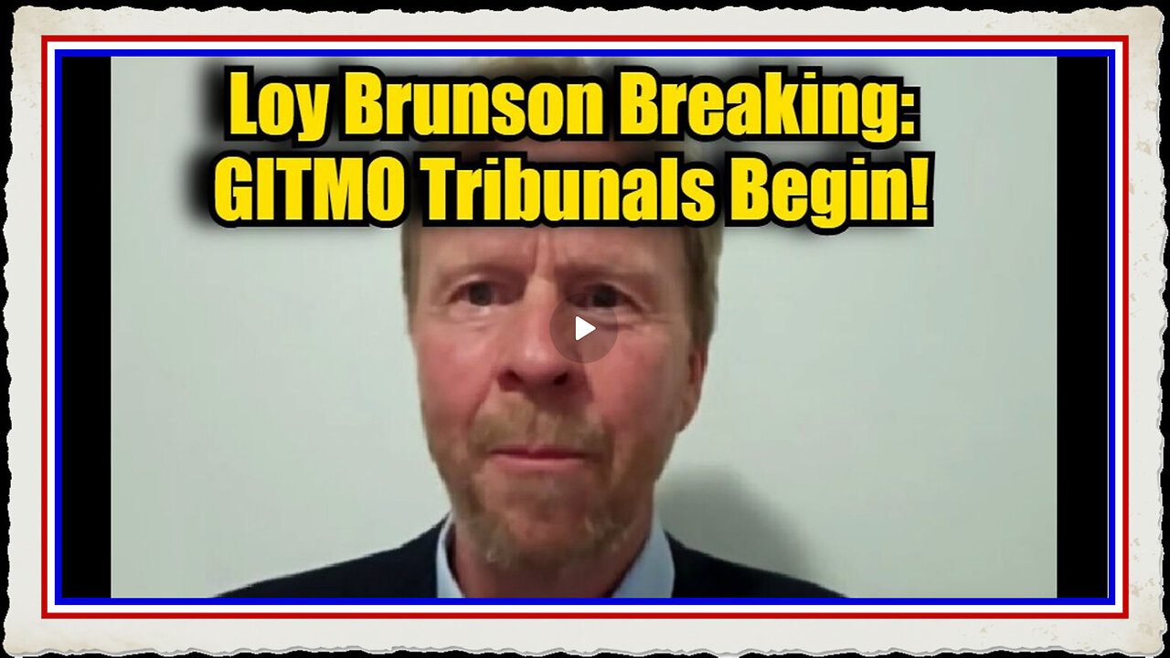 Loy Brunson Breaking GITMO Tribunals Begin!