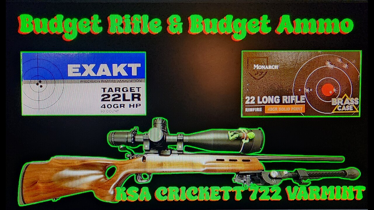 Budget Rifle & Budget Ammo Crickett 722 Varmint Monarch Brazilian & Exakt Russian Let's Play!