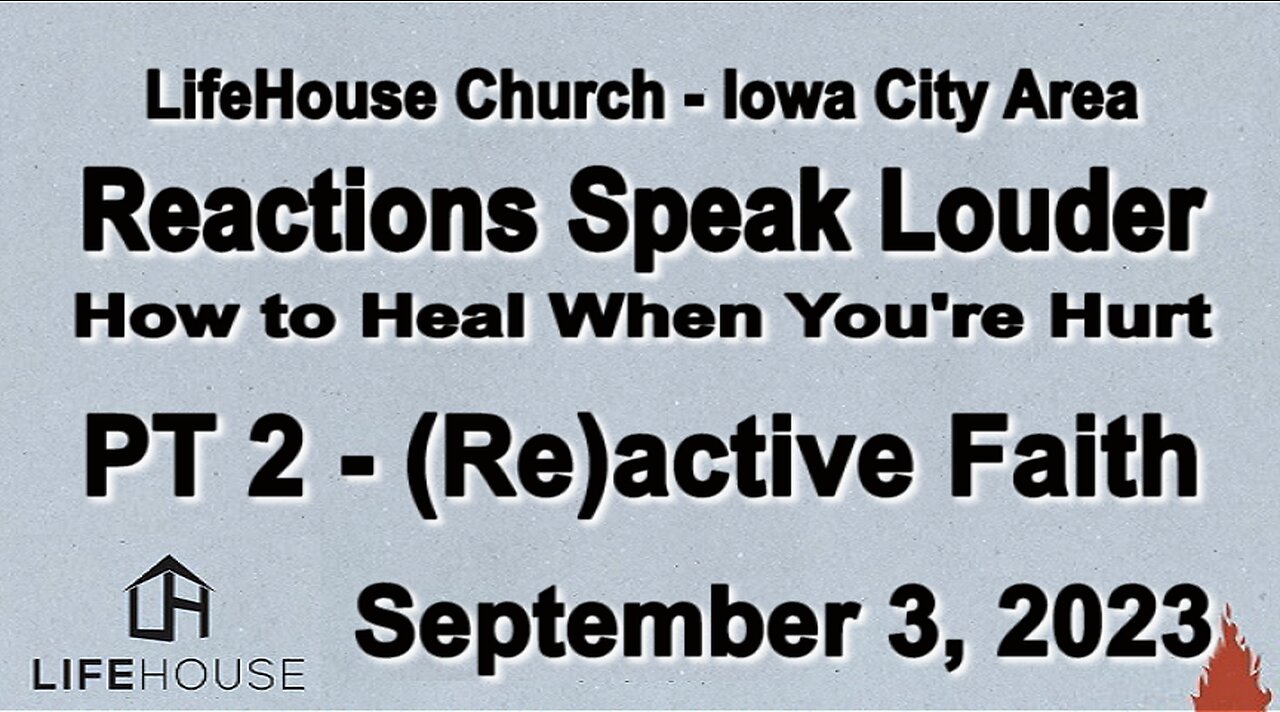 LifeHouse 090323–Andy Alexander– Reactions Speak Louder series (PT2) – (Re)active Faith