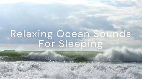 Relaxing Ocean Waves Sounds for Sleeping