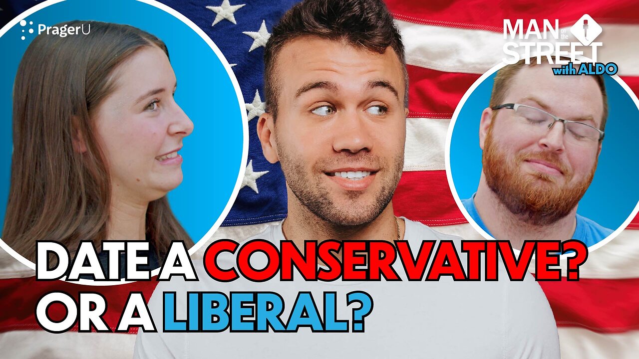 Would You Rather Date a Liberal or a Conservative? | Man on the Street | PragerU