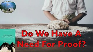 Do We Have A Need For Proof?