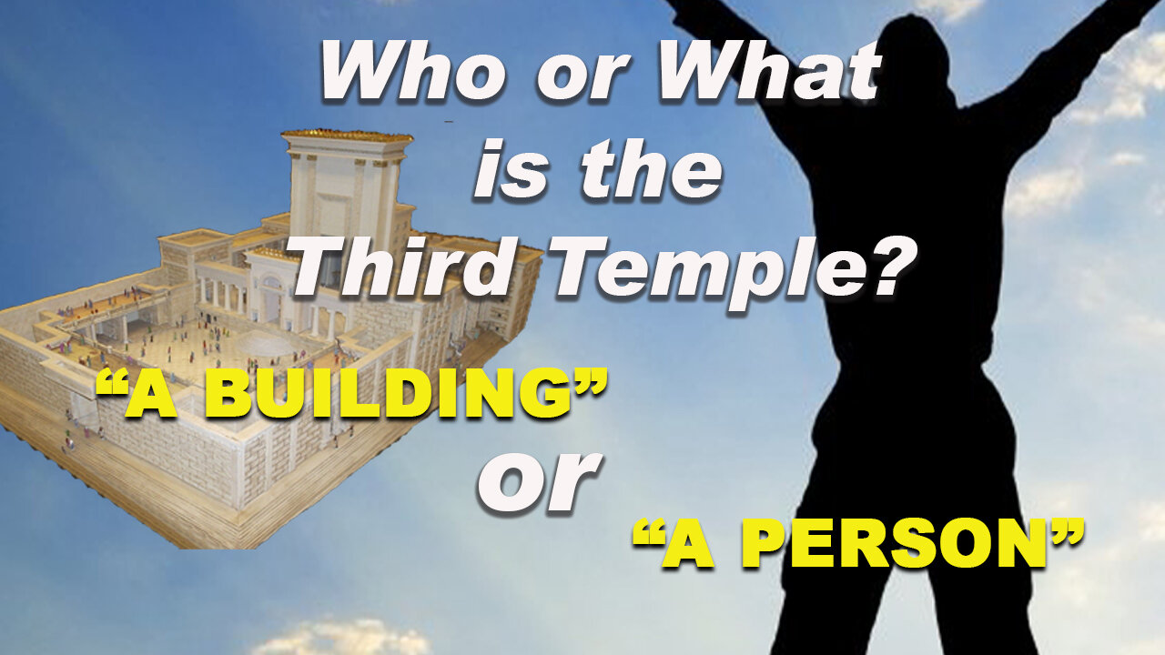 WHO or WHAT is "THE THIRD TEMPLE".