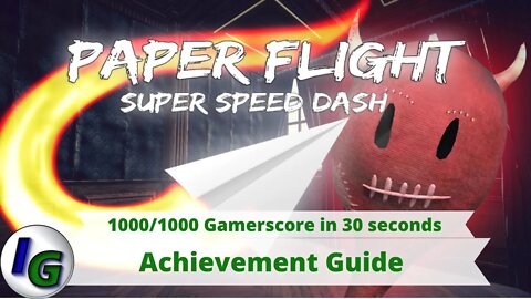 Paper Flight - Super Speed Dash Achievement Guide on Xbox