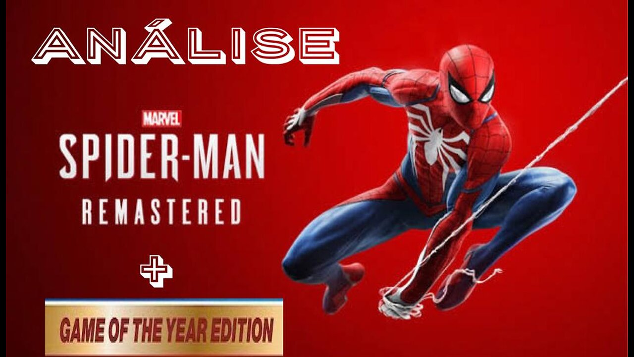 Marvel's Spiderman Remastered + Game of the Year Edition - Análise