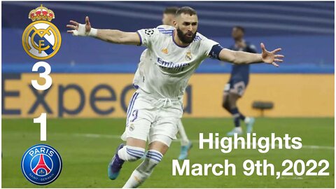 Real Madrid vs PSG 3-1 Highlights All Goals March 9th,2022 | Best Videos