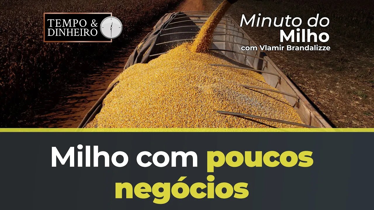 Milho com poucos negócios