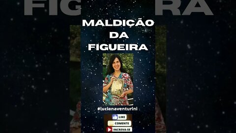 Mateus 21, 18-22 Maldição da figueira #shorts #lucianaventurini #evangelhodemateus