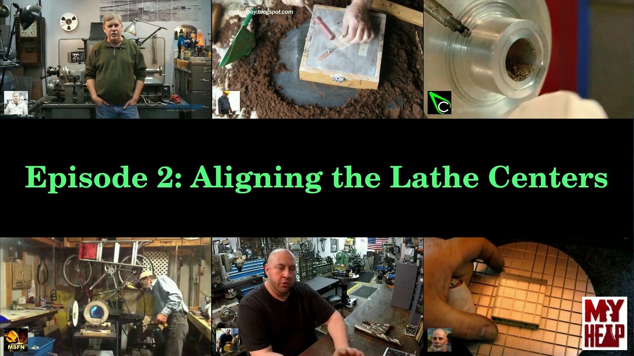 YouTube Shop Student - Episode 002 - Aligning the Lathe Centers