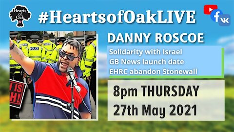 Danny Roscoe: Israel, GB News and Stonewall 27.5.21