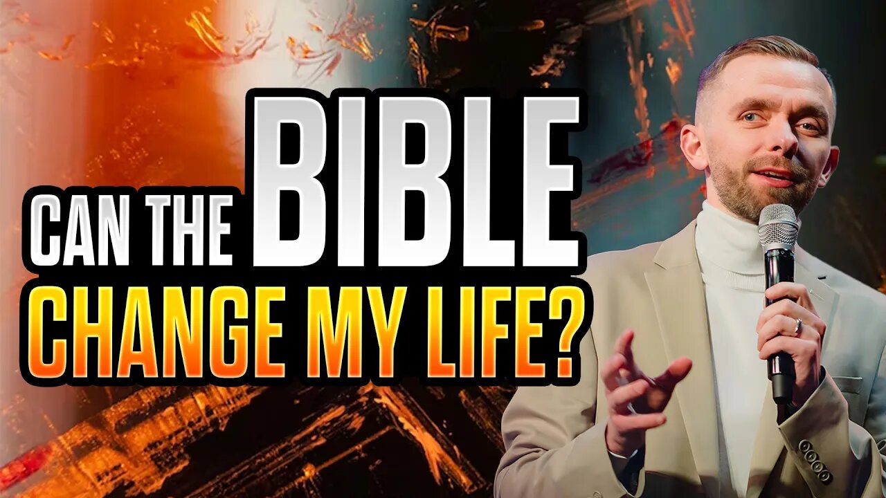 How the Bible Will Change Your Life!