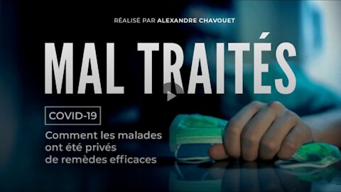 MAL TRAITÉS - COVID-19 Plandémie - Documentaire Choc (VF/FR)