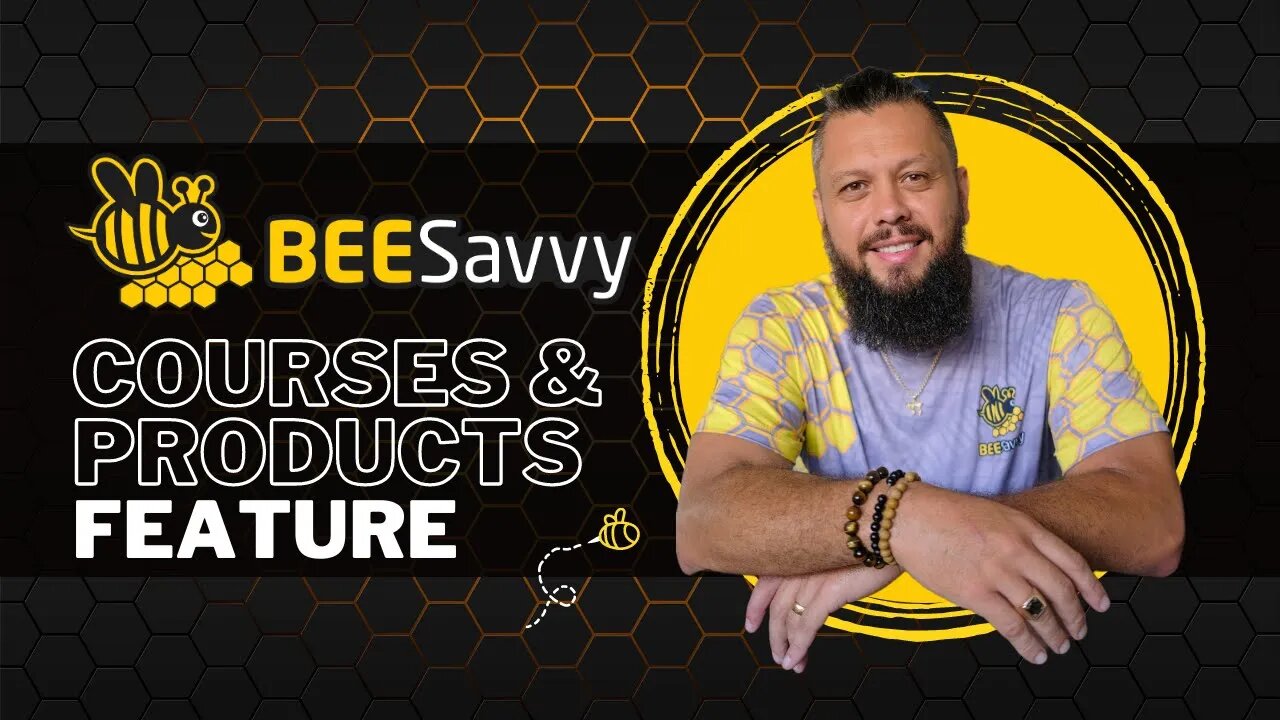 BeeSavvy Feature - Courses and Products