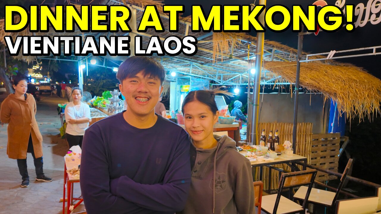 Dinner at Mekong River in Vientiane Laos!🇱🇦