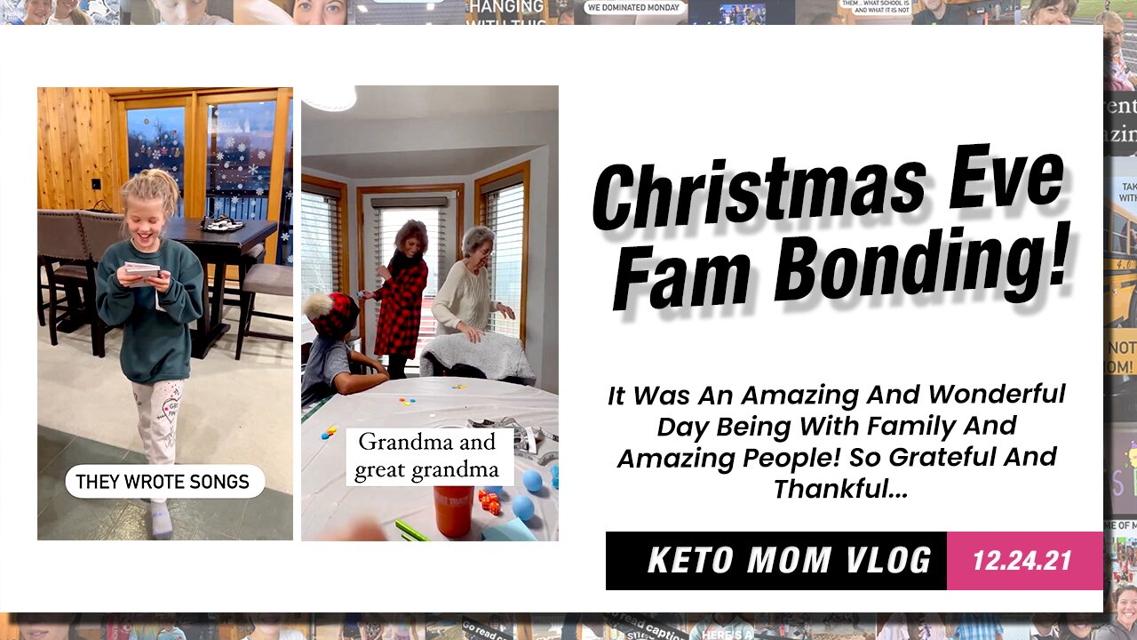 Christmas Eve Fam Bonding! It Was An Amazing And Wonderful Day | Keto Mom Vlog