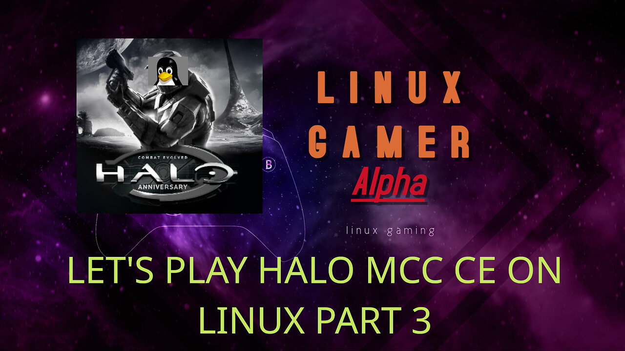 Let's play halo MCC CE on linux part 3