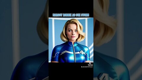 MARGOT ROBBIE As SUE STORM