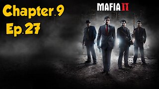 Mafia 2-Full Playthrough w/Tailsly[Ep.27]Chapter 9 - Balls and Beans