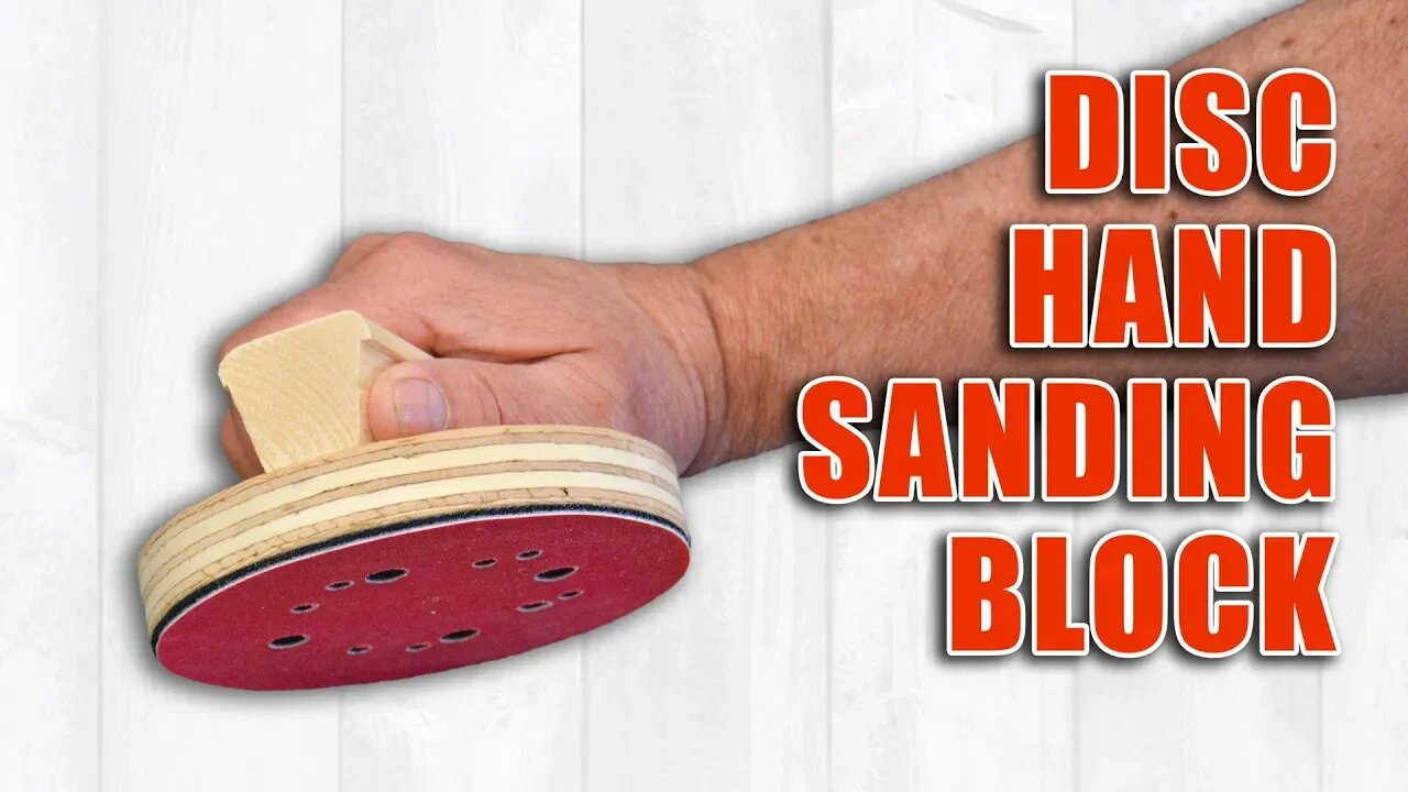 How to Build a Hand Sanding Block for Sanding Discs