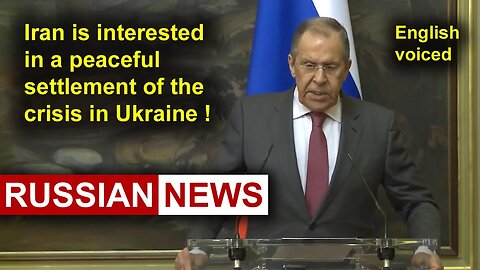 Lavrov answered a question about Ukraine | Russia, Iran, Hossein Amir Abdollahian, China