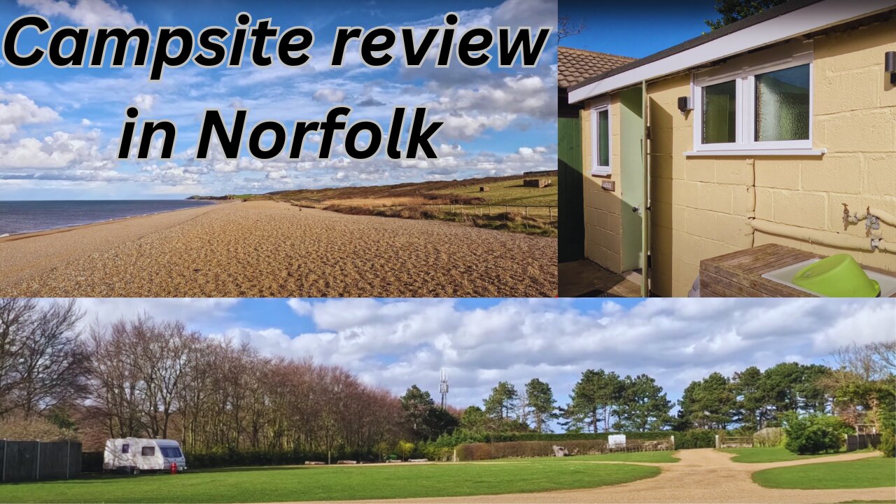 CAMPSITE REVIEW AT FOX HILLS IN WEYBOURNE NORFOLK