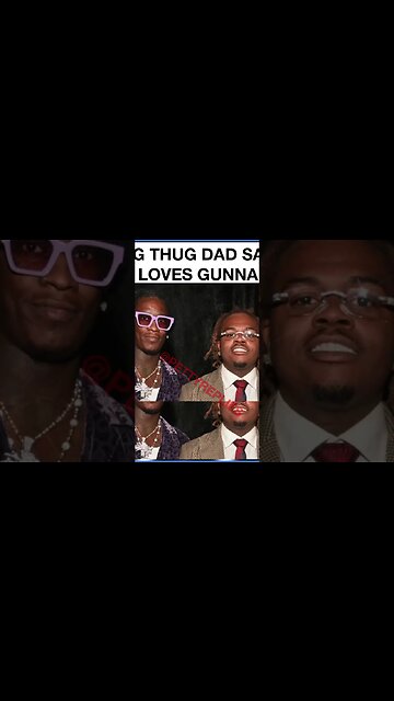 Young Thug Dad Says He loves Gunna #youngthug #gunna #dad #ysl #rico #shorts #views