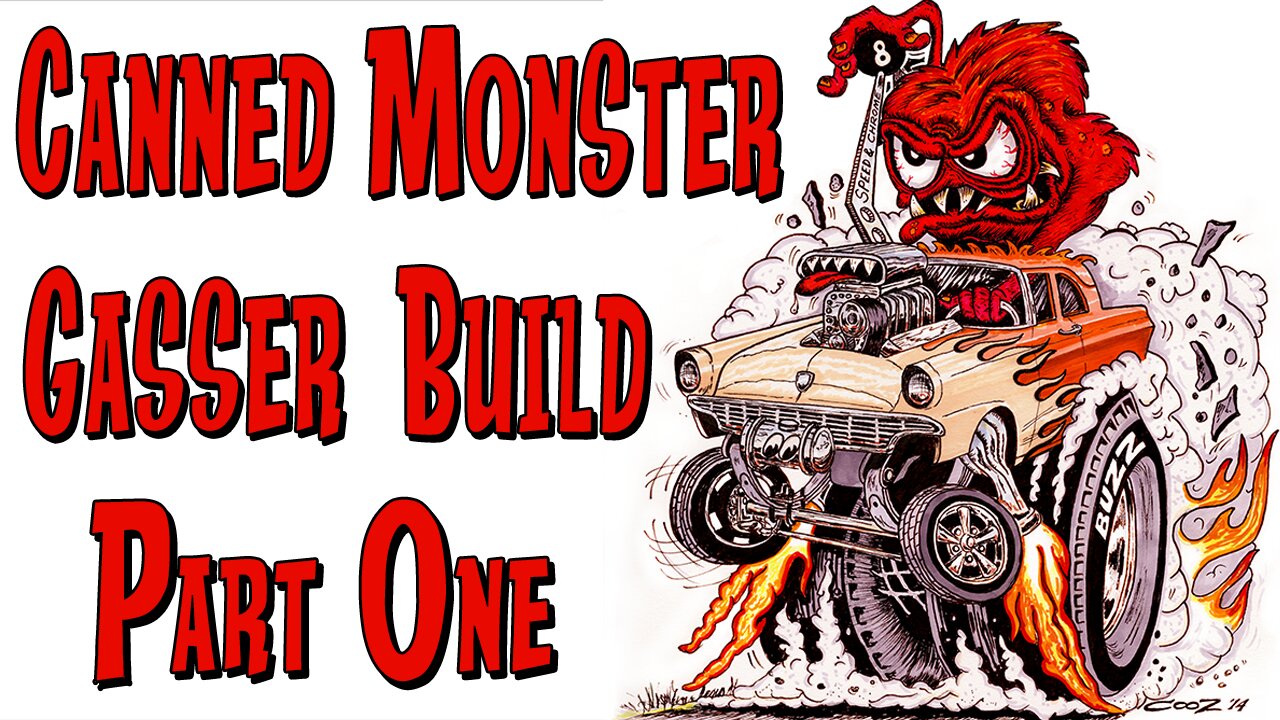 1956 Ford Gasser "Canned Monster" build, Part 1