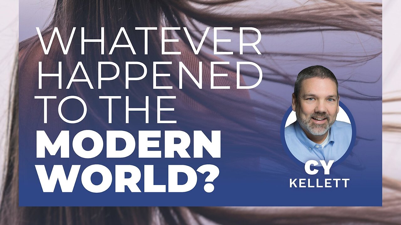 What Ever Happened to the Modern World - Cy Kellett