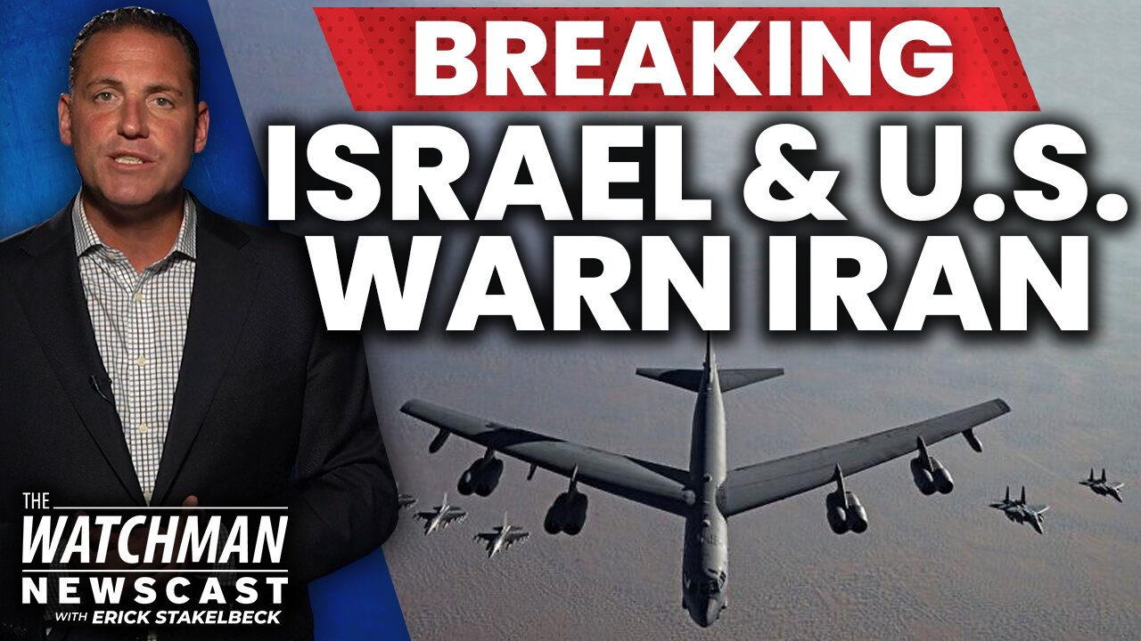 Israel Fighter Jets Join U.S. B-52 Bombers as Lapid WARNS Iran: “Don’t Test Us” | Watchman Newscast