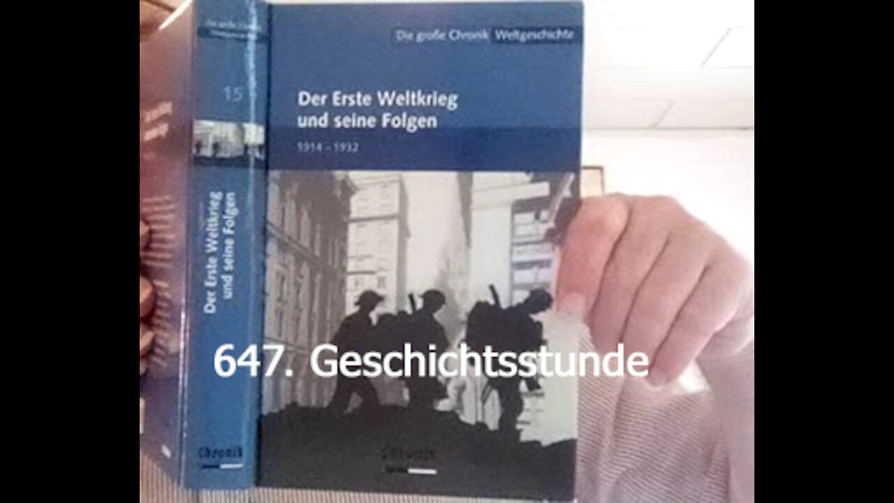 647. Stunde zur Weltgeschichte - 10.02.1915 bis 04.04.1915