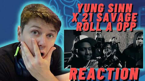 Yung Sinn x 21 Savage - Roll A Opp (Official Video) ((IRISH REACTION!!))