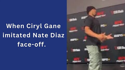 When Ciryl Gane imitated Nate Diaz face-off. 😭🤣Imagine that against Jon Jones