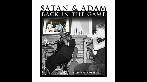 Satan and Adam,Broke and Hungry