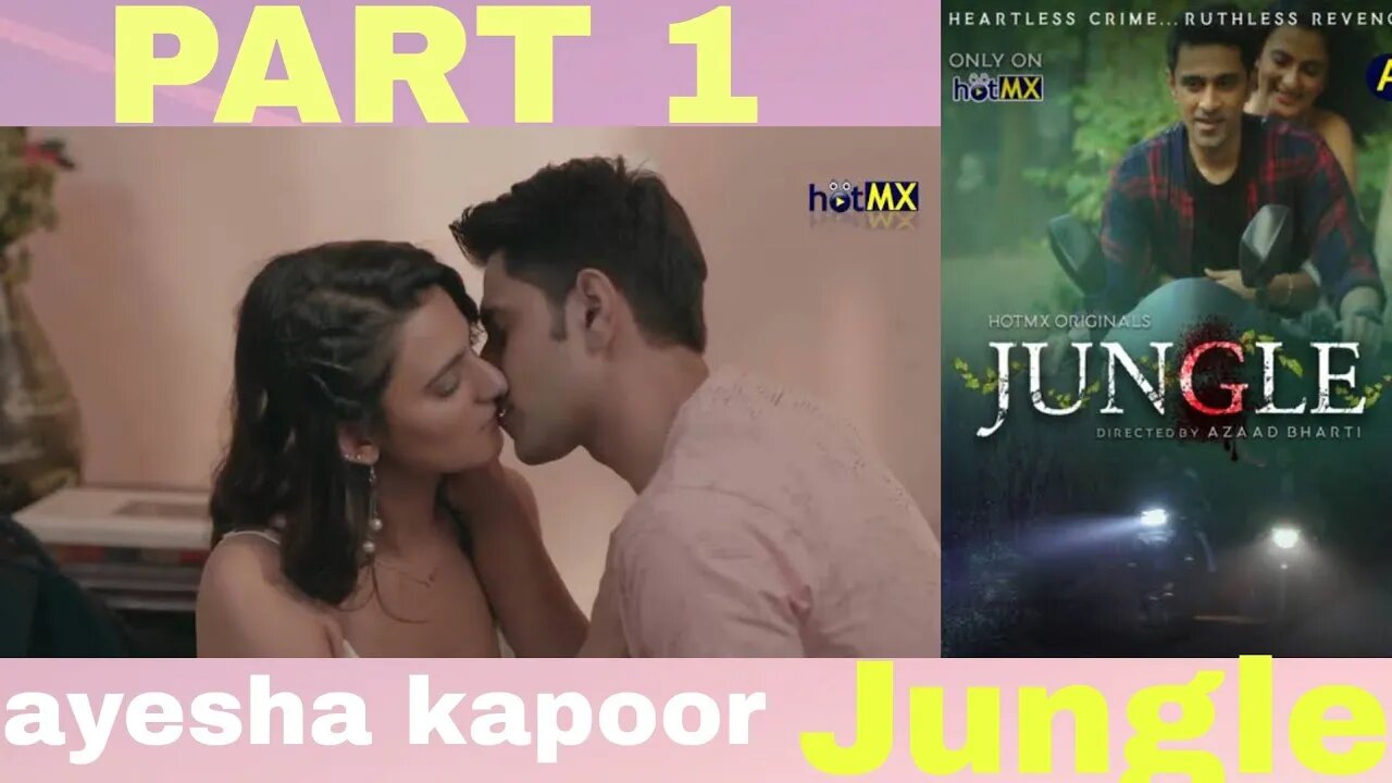 jungle | aayesha kapoor new web series || part 1 || new web series #ayeshakapoor #jungle #part 1