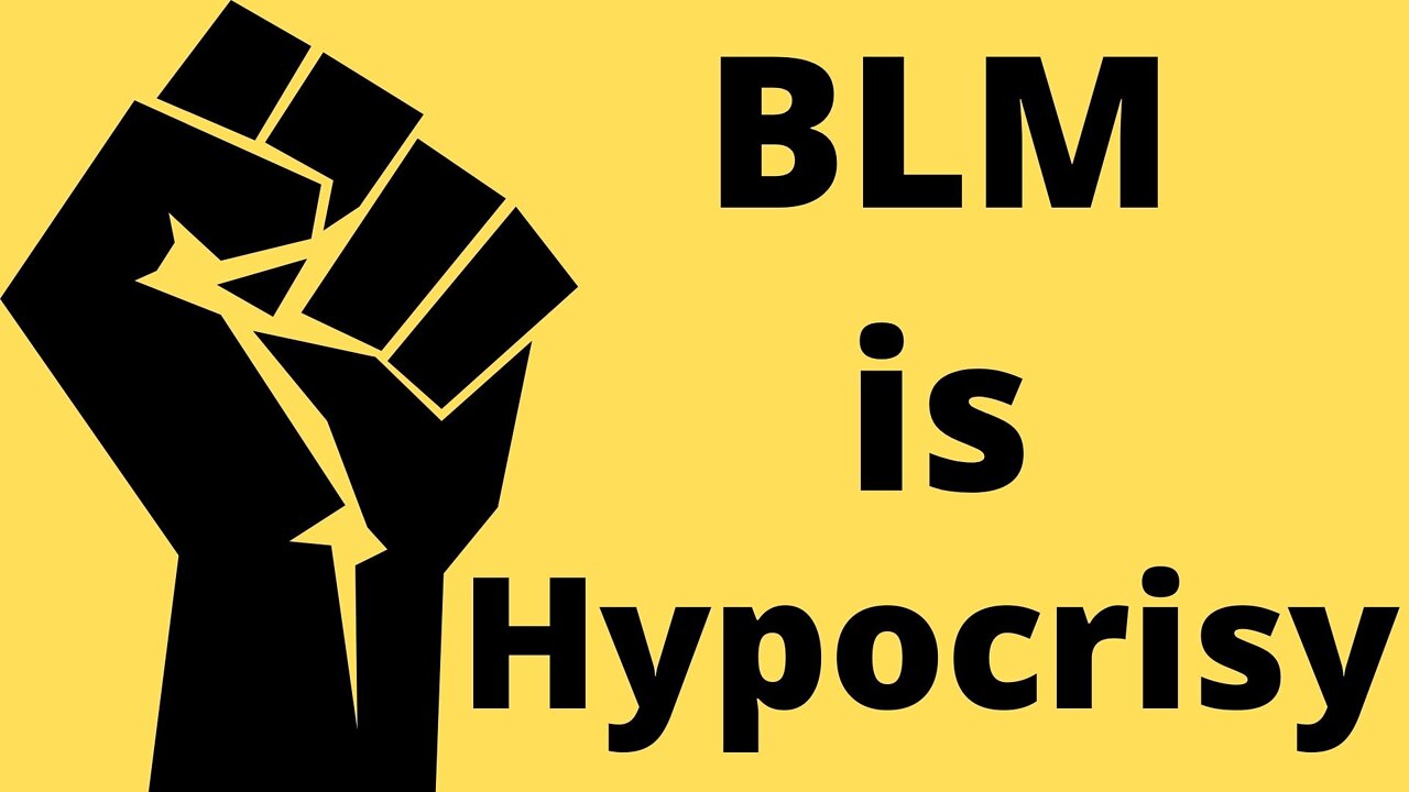 Black Lives Matter is Hypocrisy