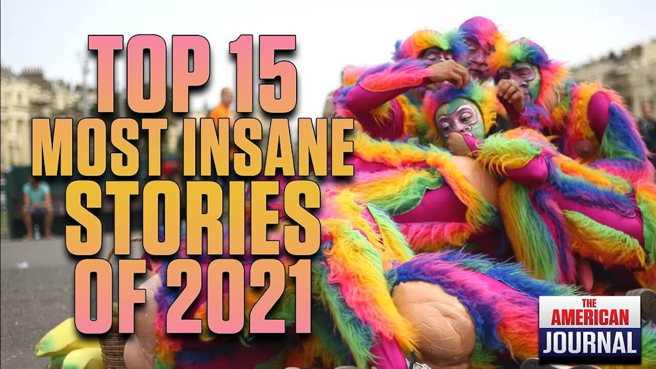 Top 15 Most Insane Stories of 2021